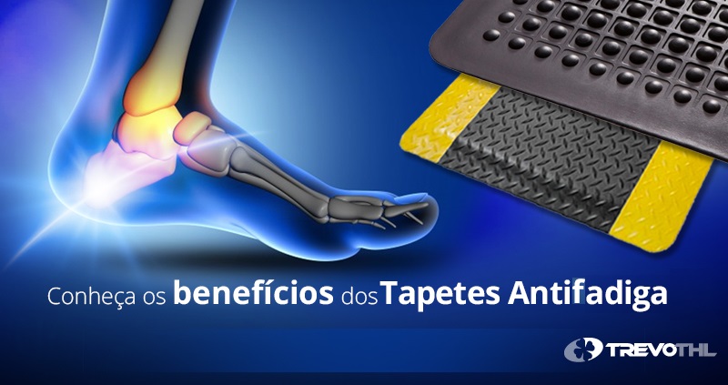 Conheça os benefícios dos Tapetes Antifadiga