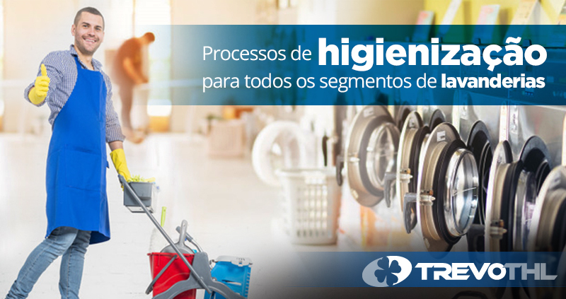 Como otimizar os processos de higienização para todos os segmentos de lavandeira