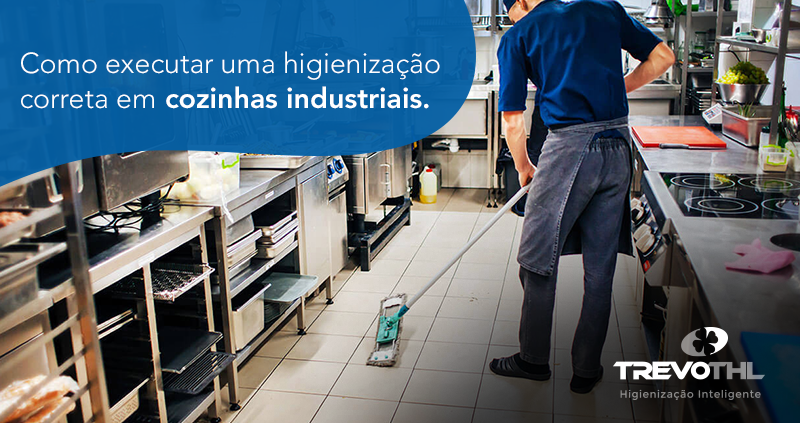 Como executar uma higienização correta em cozinhas industriais