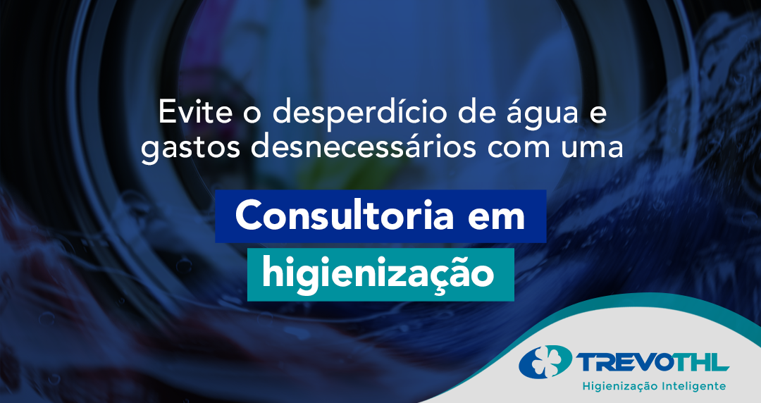 Como evitar o desperdício de água e gastos desnecessários com uma consultoria em higienização