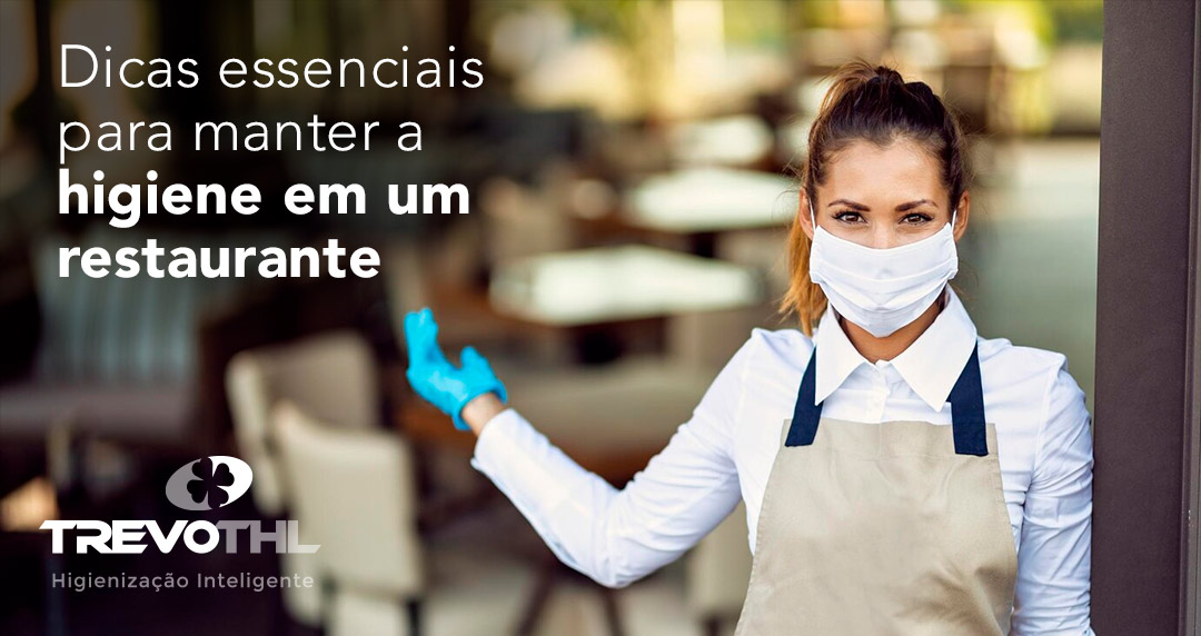 Dicas essenciais para manter a higiene em um restaurante