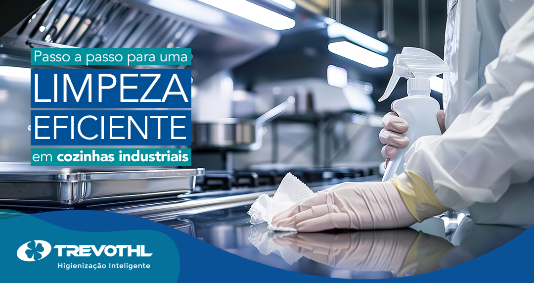 Passo a passo para uma limpeza eficiente em cozinhas industriais
